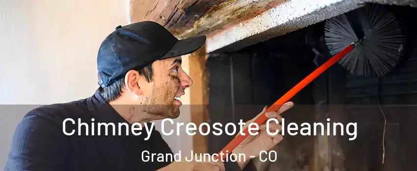  Chimney Creosote Cleaning Grand Junction - CO
