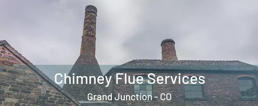  Chimney Flue Services Grand Junction - CO