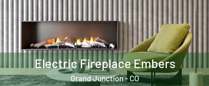  Electric Fireplace Embers Grand Junction - CO