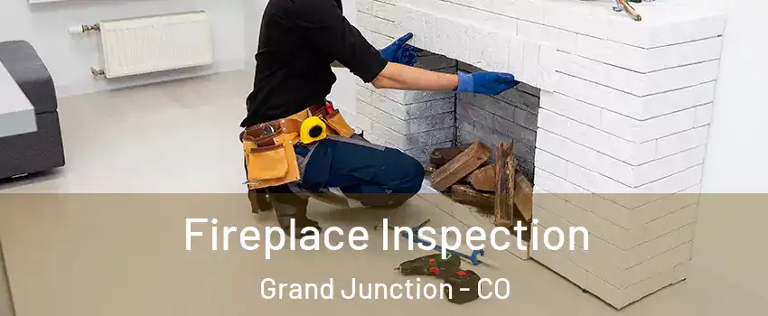  Fireplace Inspection Grand Junction - CO