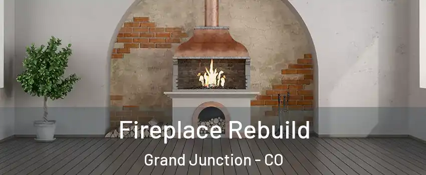  Fireplace Rebuild Grand Junction - CO