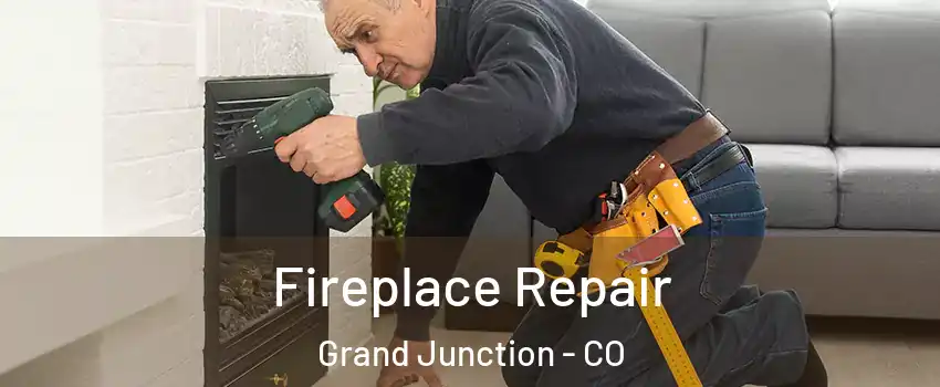  Fireplace Repair Grand Junction - CO