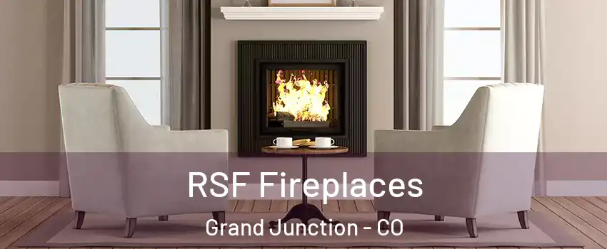  RSF Fireplaces Grand Junction - CO