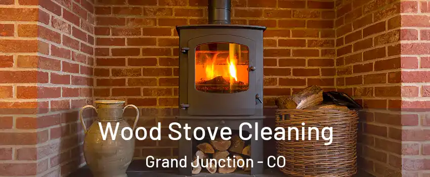  Wood Stove Cleaning Grand Junction - CO